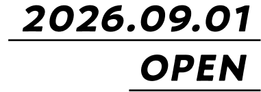 2026.09.01 OPEN